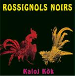 ROSSIGNOLS_NOIRS.jpg