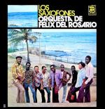 los+saxofones+y+la+orquesta+de+felix+del+rosario.jpg