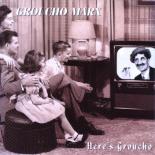 HeresGroucho.jpg